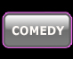 Comedy